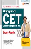 Arihant Study Guide for Haryana CET (Common Eligibility Test) | Complete coverage of CET syllabus with latest Haryana CET Solved Papers & 2 Practice Sets