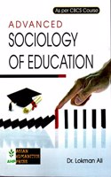Advanced Sociology Of Education : As Per CBCS Course