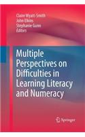 Multiple Perspectives on Difficulties in Learning Literacy and Numeracy