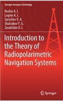 Introduction to the Theory of Radiopolarimetric Navigation Systems