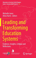 Leading and Transforming Education Systems