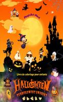 Halloween terriblement amusant Livre de coloriage pour enfants Scènes d'horreur adorables pour profiter d'Halloween