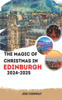 The Magic of Christmas in Edinburgh 2024-2025