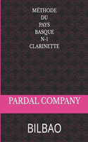 MÉTHODE DU PAYS BASQUE N-1 CLARINETTE Bb: Bilbao(1 Méthode Du Pays Basque Clarinette BB Bilbao)