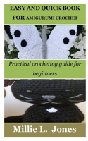 Easy and Quick Book for Amigurumi Crochet