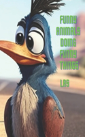 Funny Animals Doing Funny Things