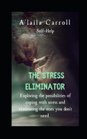 The Stress Eliminator