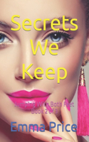 Secrets We Keep