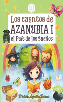 cuentos de Azanubia, el País de los Sueños