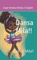 Dansa Mila!: Dance Mila!(Óra Di Konta Stória / Story Time)
