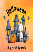 My First Words Halloween: Learn New Words. Festive Vocabulary for Kids