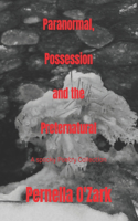 Paranormal, Possession and the Preternatural