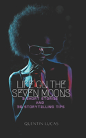 Life on the Seven Moons