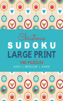 Christmas Sudoku Large Print: Festive Circle Theme / 100 Puzzles / Easy Medium and Hard Skill Level / 9x9 Grid / With Solutions In Book / 1 Puzzle Per Page / Christmas Gift for K