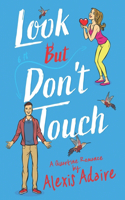 Look But Don't Touch: A Quarantine Romance