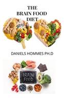 The Brain Food Diet: An Indispensable Guide to the Surprising Foods that Fight Depression, Anxiety, PTSD, OCD, ADHD, and More