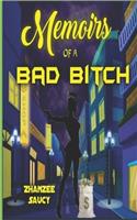 Memoirs of a Bad Bitch