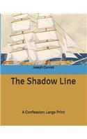 The Shadow Line