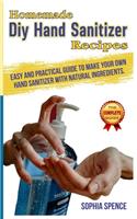 Homemade DIY Hand Sanitizer Recipes