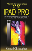 No-Fluff User Manual To Apple 2020 iPad Pro