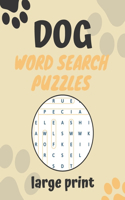 Dog word search puzzles large print: Dog word search puzzles large print, Kids