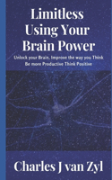 Limitless - Using your Brain Power
