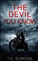 The Devil You Know (Hughes Investigations #2)