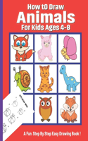 How To Draw Animals for Kids Ages 4-8