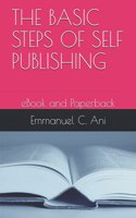 Basic Steps of Self Publishing: eBook and Paperback