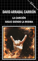 canción sigue siendo la misma