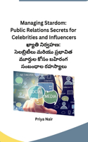 Managing Stardom: Public Relations Secrets for Celebrities and Influencers