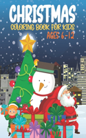Christmas Coloring Book For Kids Ages 6-12