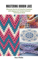 Mastering Bobbin Lace