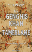 From Genghis Khan to Tamerlane: The Reawakening of Mongol Asia