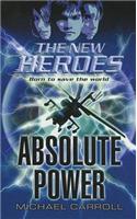 Absolute Power: (Book 3 The New Heroes)
