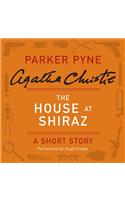 The House at Shiraz: A Short Story