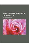 Shakespeare's Tragedy of Macbeth