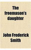 The Freemason's Daughter; A Novel