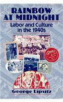 Rainbow at Midnight: Labor and Culture in the 1940s