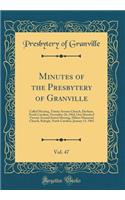 Minutes of the Presbytery of Granville, Vol. 47: Called Meeting, Trinity Avenue Church, Durham, North Carolina, November 26, 1962; One Hundred Twenty-Second Stated Meeting, Milner Memorial Church, Raleigh, North Carolina, January 15, 1963