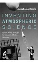 Inventing Atmospheric Science