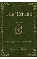 The Tatler, Vol. 15: June 1937 (Classic Reprint)