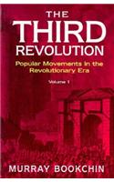 The Third Revolution: v. 1 Popular Movements in the Revolutionary Era(Global issues series)