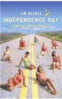Independence Day: A Lonely Heart's Voyage Around the USA