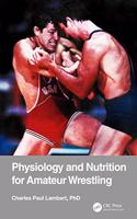 Physiology and Nutrition for Amateur Wrestling