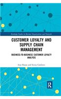 Customer Loyalty and Supply Chain Management