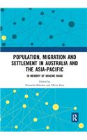 Population, Migration and Settlement in Australia and the Asia-Pacific