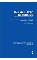 Maladjusted Schooling (Rle Edu L)