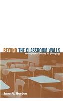 Beyond the Classroom Walls