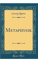 Metaphysik (Classic Reprint)
